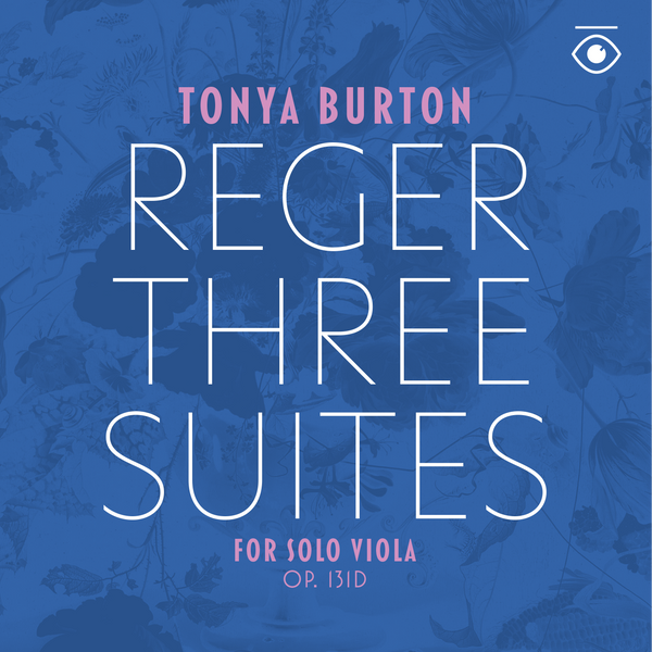 Album Release: Tonya Burton | Reger Three Suites