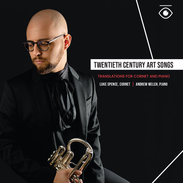 Album Release - Luke Spence | Twentieth Century Art Songs