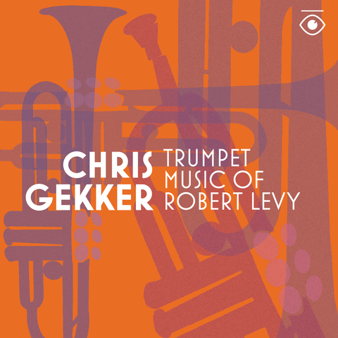 Trumpet Music of Robert Levy